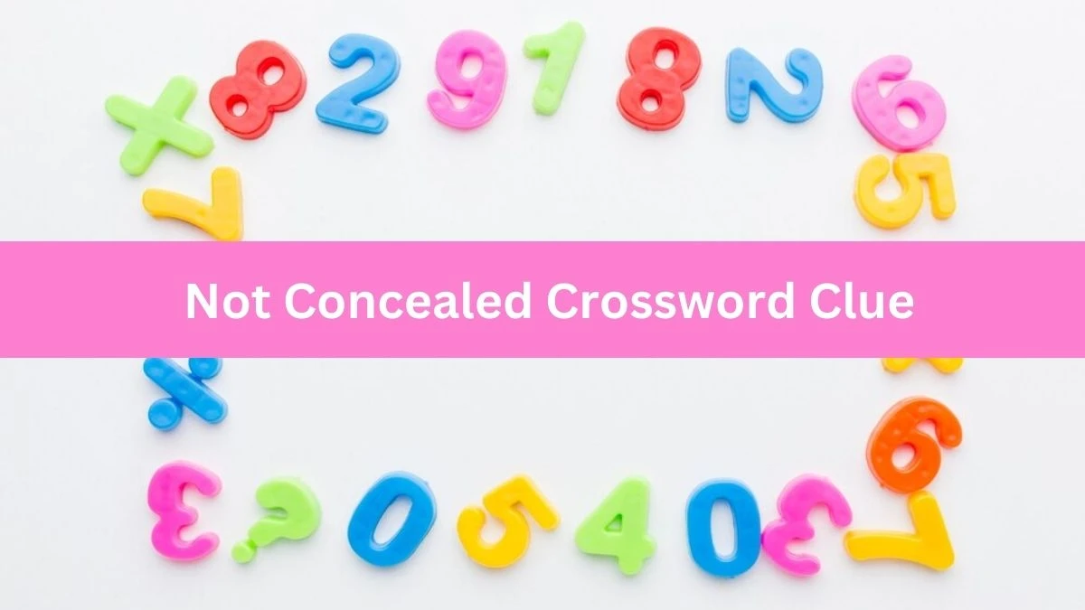 Not Concealed Crossword Clue Puzzle Answer from June 28, 2024