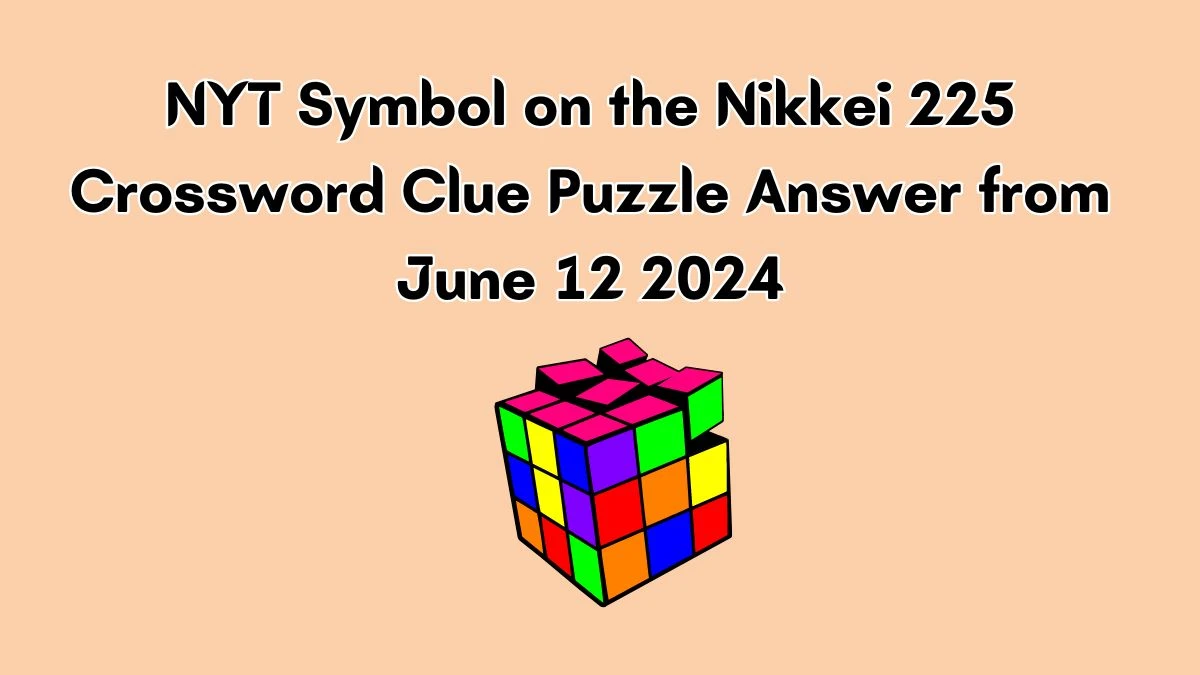 NYT Symbol on the Nikkei 225 Crossword Clue Puzzle Answer from June 12 2024