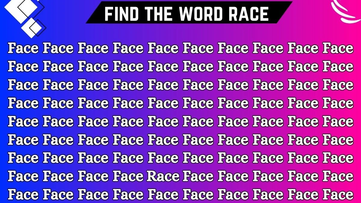 Observation Skill Test: Only 3% attentive people can spot the Word race among Face in 12 Secs