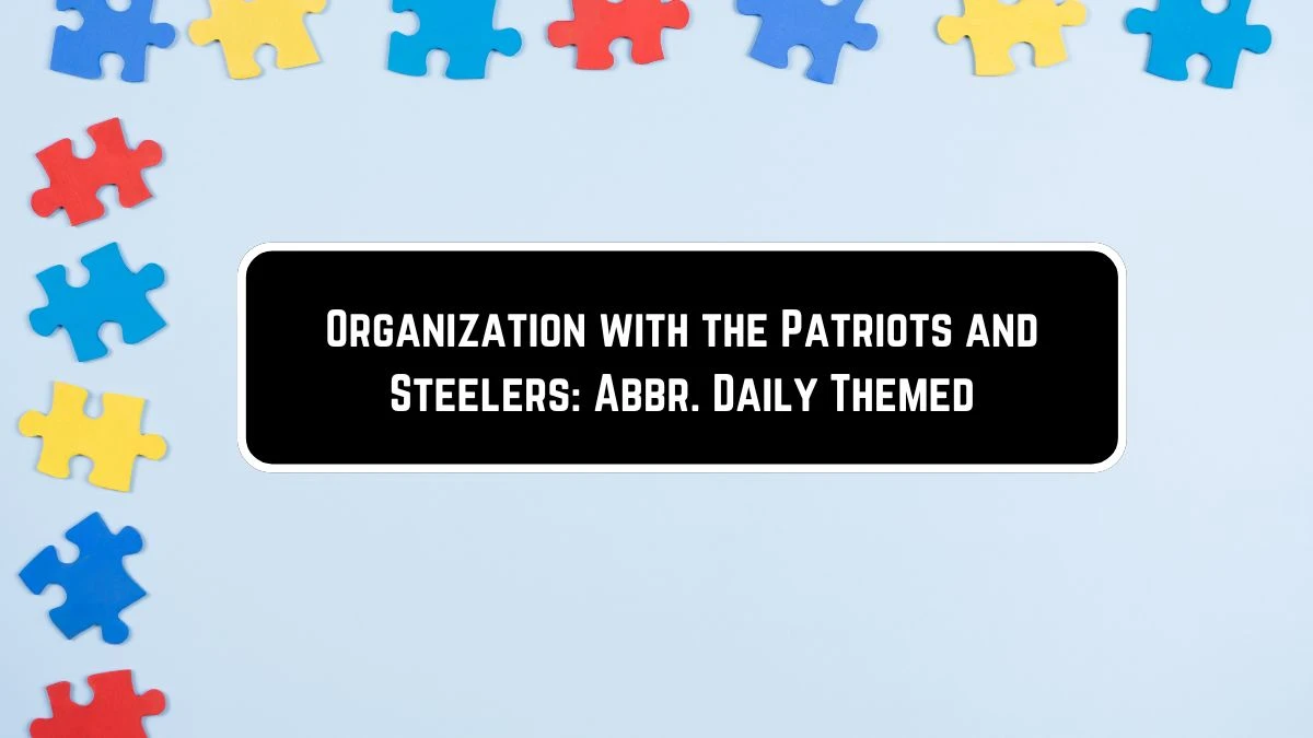 Organization with the Patriots and Steelers: Abbr. Daily Themed Crossword Clue Puzzle Answer from June 09 2024