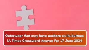 Outerwear that may have anchors on its buttons LA Times Crossword Clue Puzzle Answer from June 17, 2024