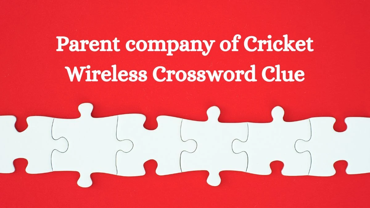 Parent company of Cricket Wireless LA Times Crossword Clue Puzzle Answer from June 28, 2024