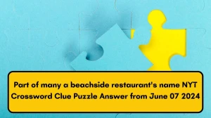 Part of many a beachside restaurant's name NYT Crossword Clue Puzzle Answer from June 07 2024