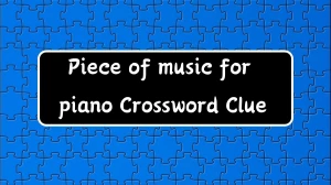 Irish Time Simplex Piece of music for piano Crossword Clue Puzzle Answer from June 12, 2024