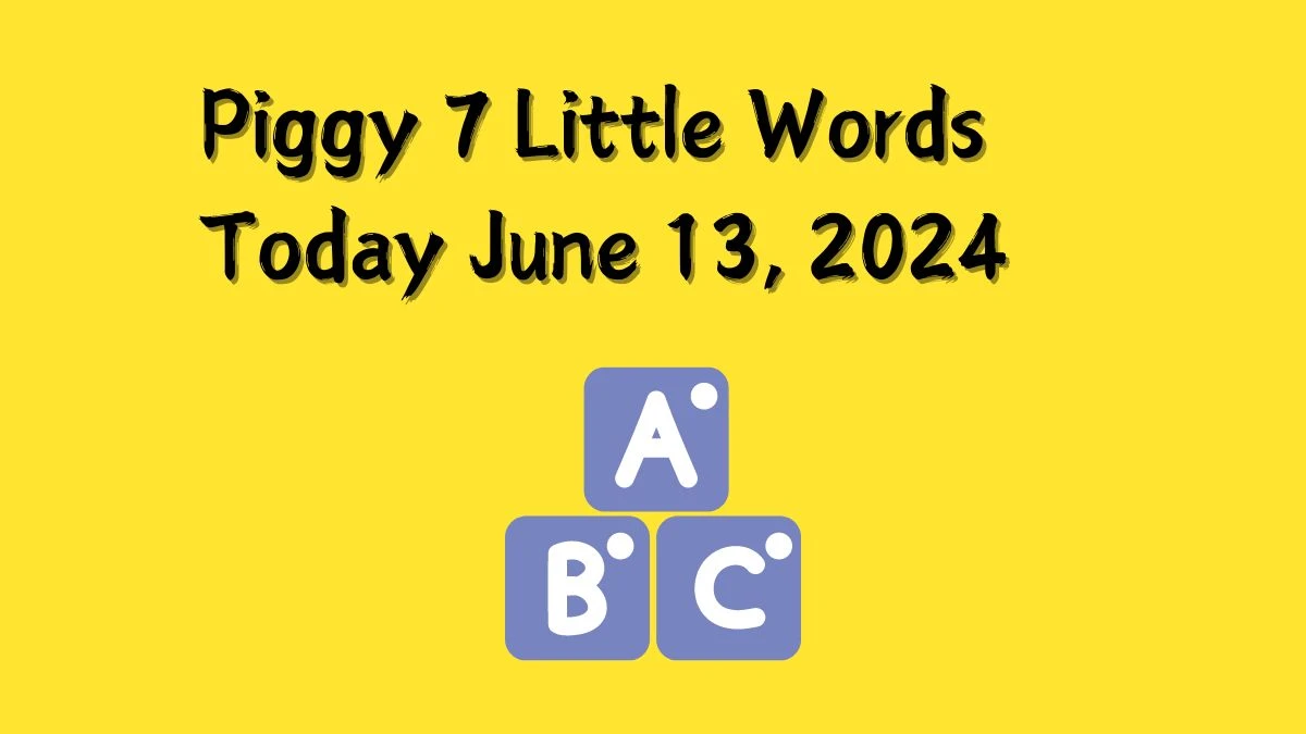 Piggy 7 Little Words Crossword Clue Puzzle Answer from June 13, 2024