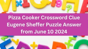 Pizza Cooker Crossword Clue Eugene Sheffer Puzzle Answer from June 10 2024