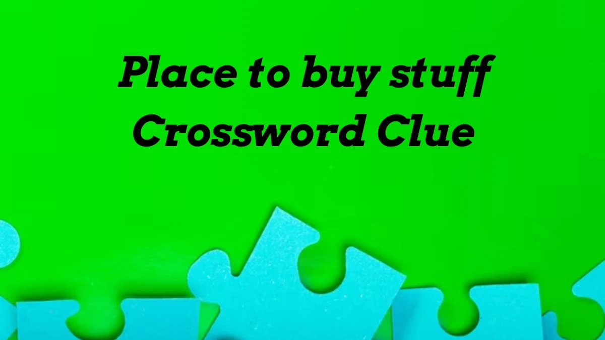 USA Today Place to buy stuff Crossword Clue Puzzle Answer from June 29, 2024
