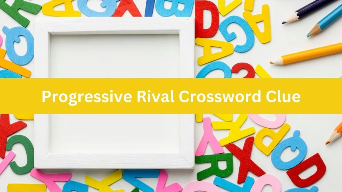 LA Times Progressive Rival Crossword Clue Puzzle Answer from June 29, 2024