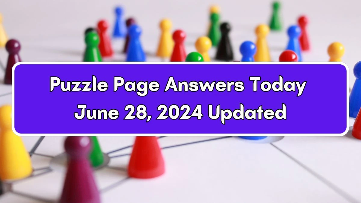 Puzzle Page Answers Today June 28, 2024 Updated