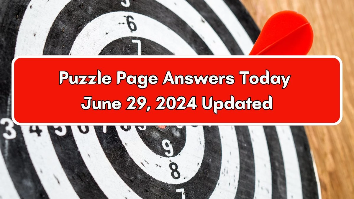 Puzzle Page Answers Today June 29, 2024 Updated