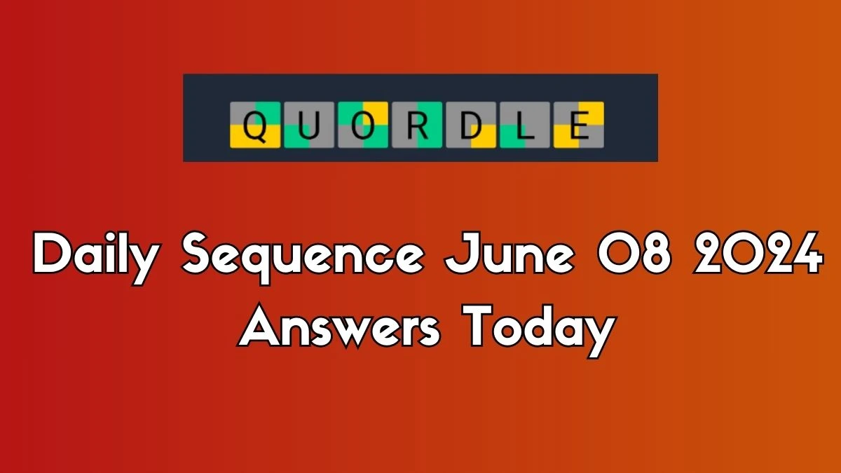 Quordle Daily Sequence June 08 2024 Answers Today