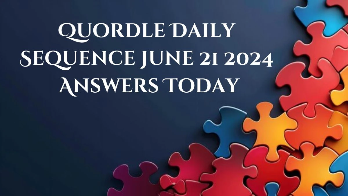 Quordle Daily Sequence June 21 2024 Answers Today