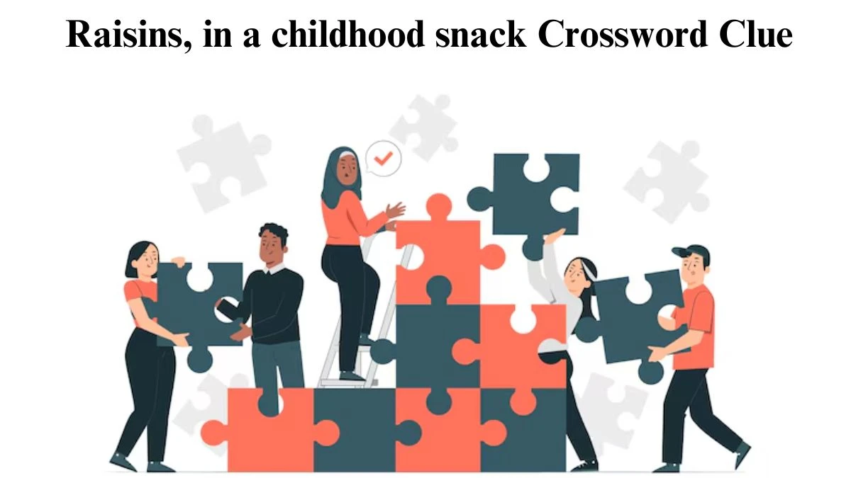Universal Raisins, in a childhood snack Crossword Clue Puzzle Answer from June 28, 2024