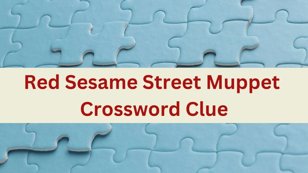 Red Sesame Street Muppet Daily Themed Crossword Clue Puzzle Answer from June 22, 2024