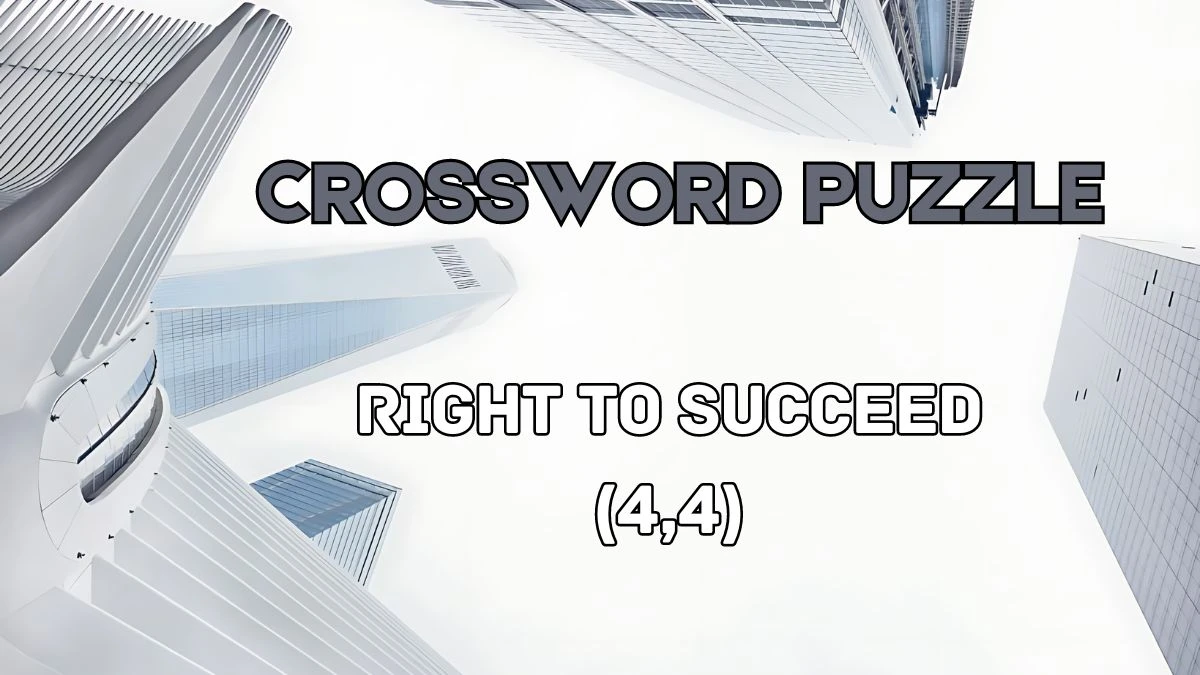 Right to Succeed (4,4) Crossword Clue from June 03, 2024 Answer Revealed