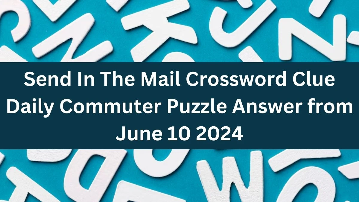 send an item in the mail crossword clue