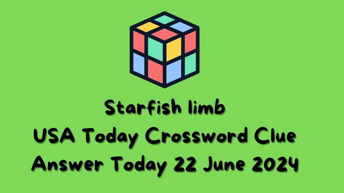USA Today Starfish limb Crossword Clue Puzzle Answer from June 22, 2024