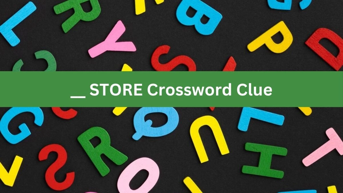 LA Times __ STORE Crossword Clue Puzzle Answer from June 29, 2024