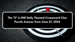 The E in ENE Daily Themed Crossword Clue Puzzle Answer from June 26, 2024