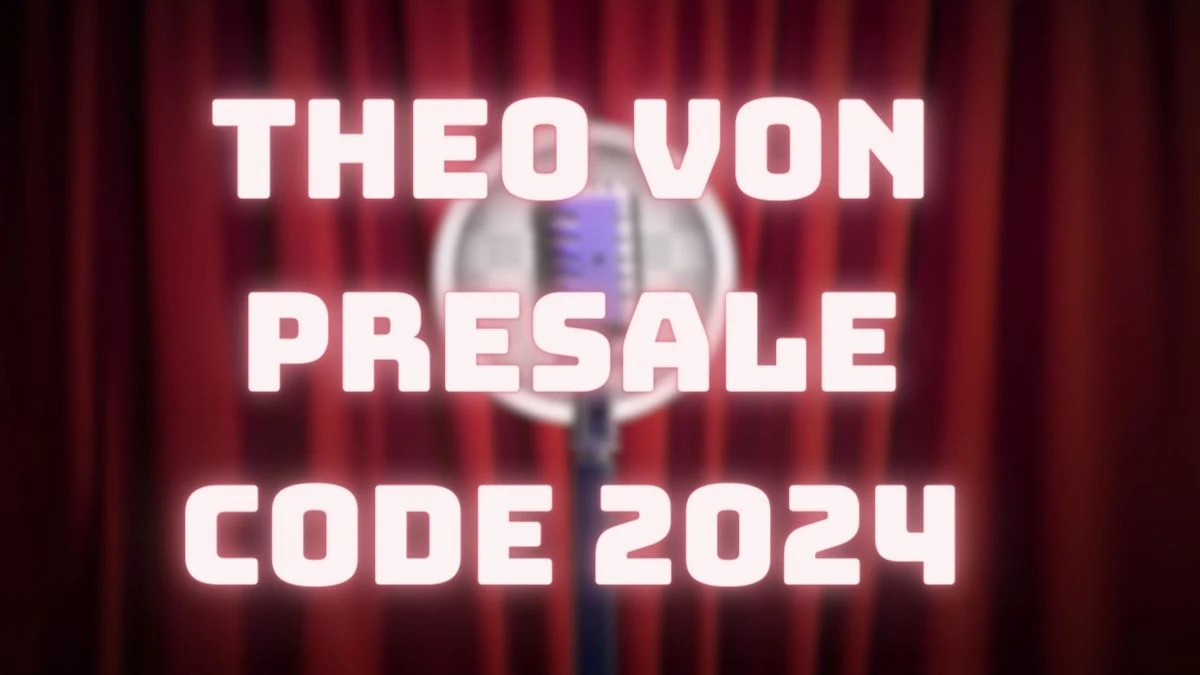 Theo Von Presale Code 2024 - Get Early Access to Tickets!