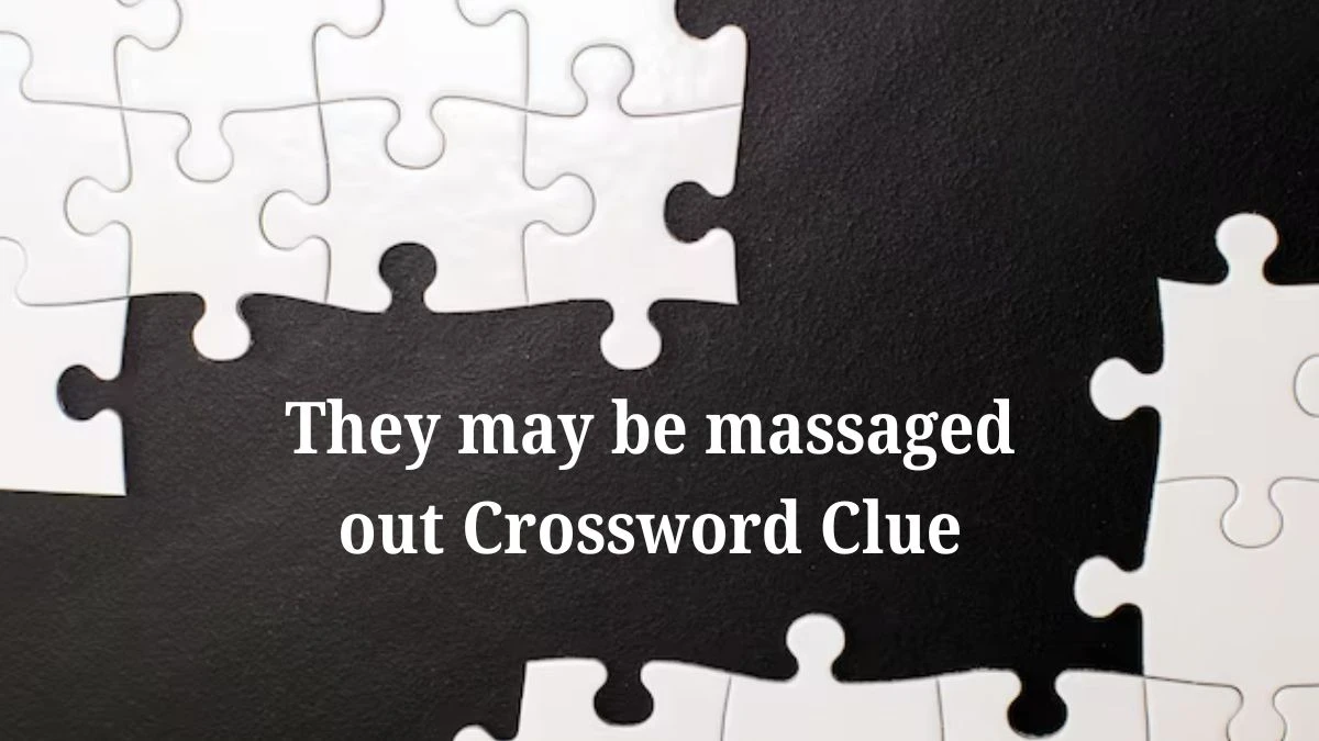 USA Today They may be massaged out Crossword Clue Puzzle Answer from June 29, 2024