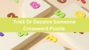 Trick Or Deceive Someone Crossword Clue Daily Themed Puzzle Answer from June 12, 2024