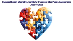 Universal Ferrari alternative, familiarly Crossword Clue Puzzle Answer from June 10 2024