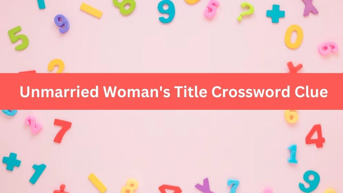 Unmarried Woman's Title Daily Themed Crossword Clue Puzzle Answer from June 28, 2024