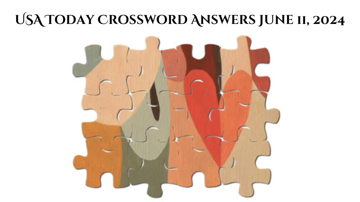 USA Today Crossword Answers June 11, 2024