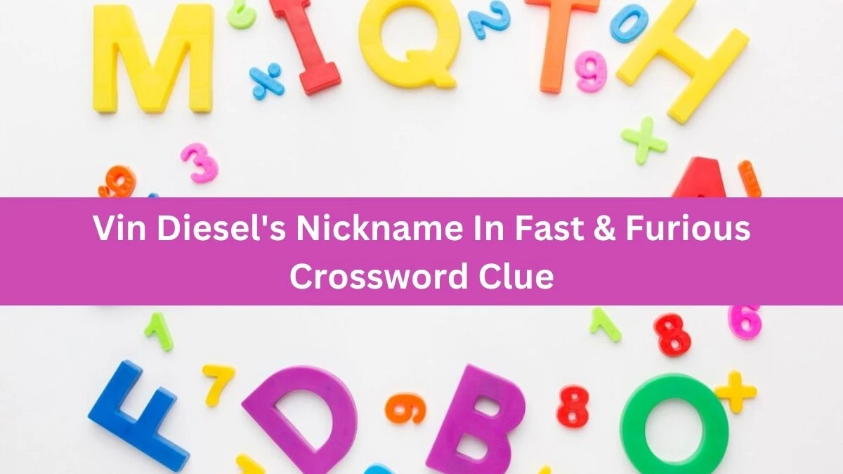 Daily Themed Vin Diesel's Nickname In Fast & Furious Crossword Clue Puzzle Answer from June 14, 2024