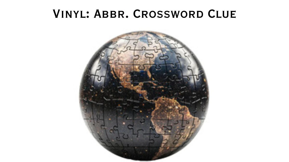 Vinyl: Abbr. Daily Commuter Crossword Clue Puzzle Answer from June 26, 2024