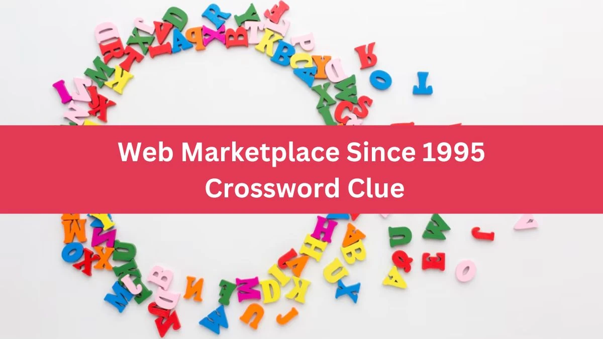 Web Marketplace Since 1995 Crossword Clue Daily Themed Puzzle Answer from June 17, 2024
