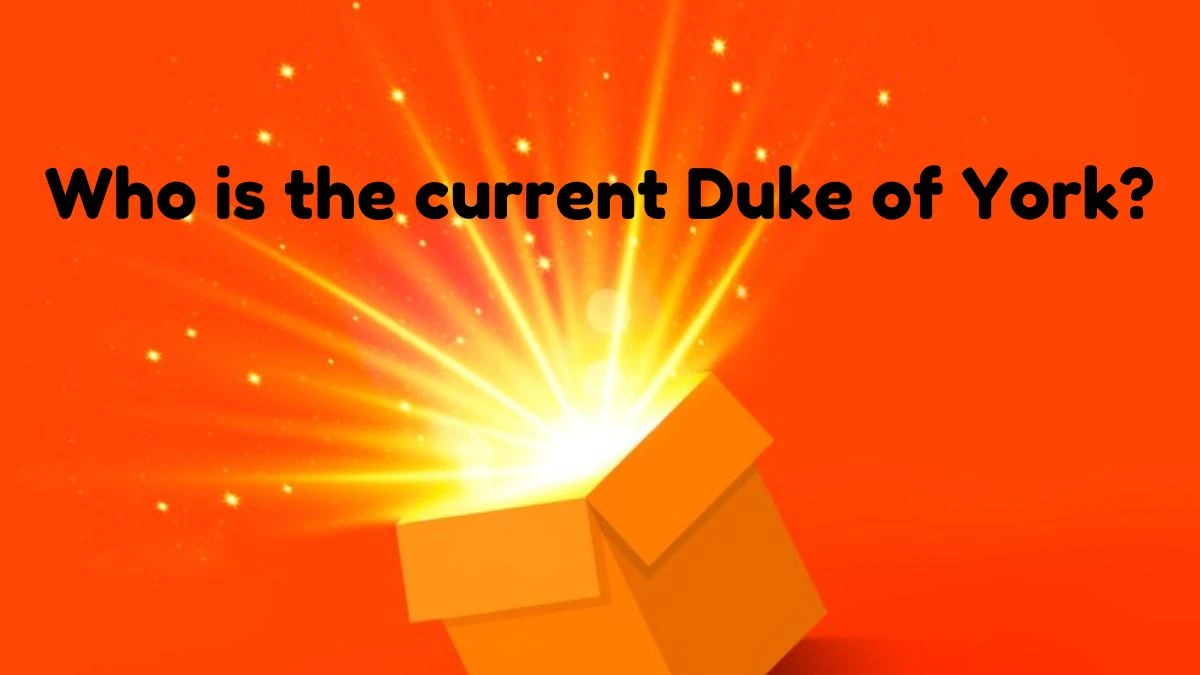 Who is the current Duke of York? Amazon Quiz Answer Today June 04, 2024
