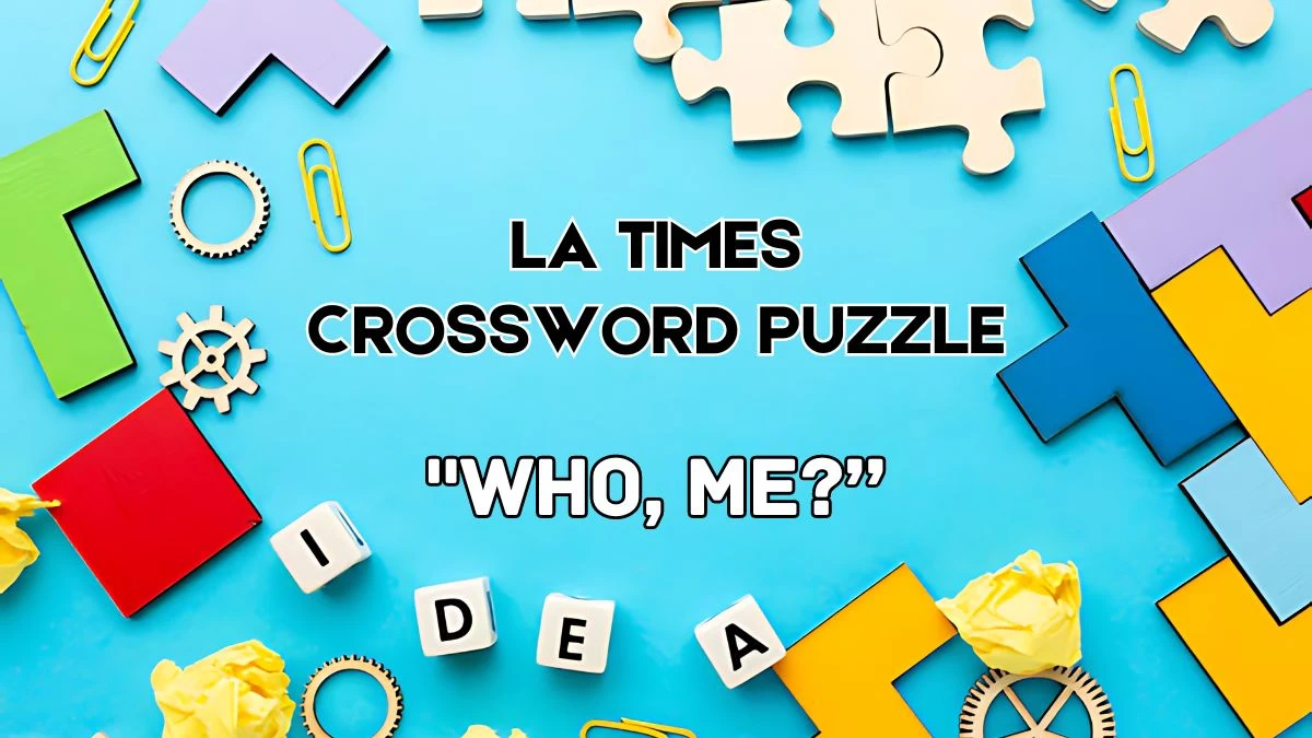 Who, me?” LA TIMES Crossword Clue with 3 Letters from June 03, 2024 Answer Revealed