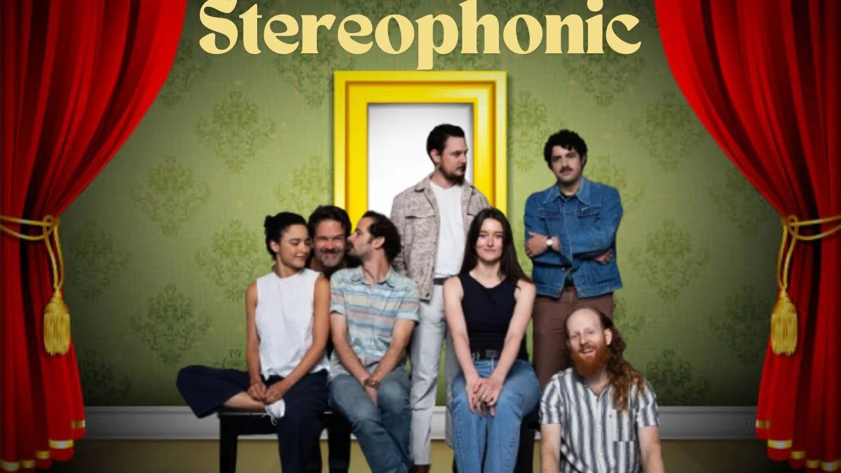 Why is Stereophonic Not a Musical? Success Story of this Play