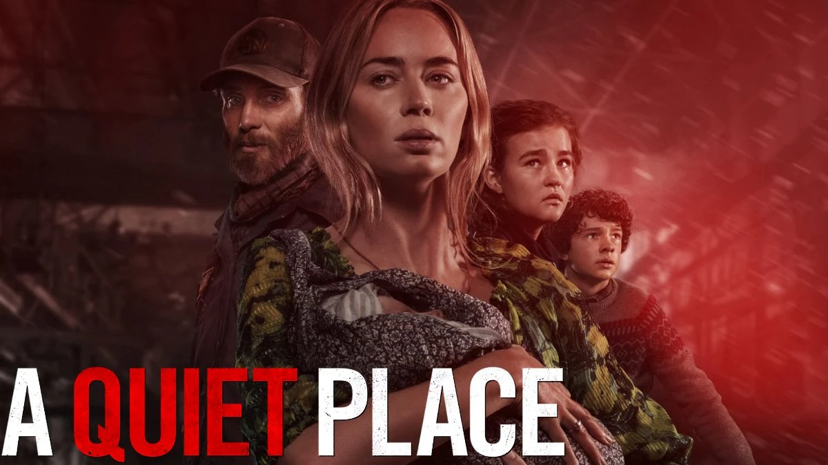 Will There Be Another a Quiet Place Movie? Quiet Place, Cast, Plot, and More