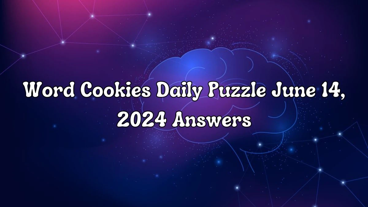 Word Cookies Daily Puzzle June 14, 2024 Answers