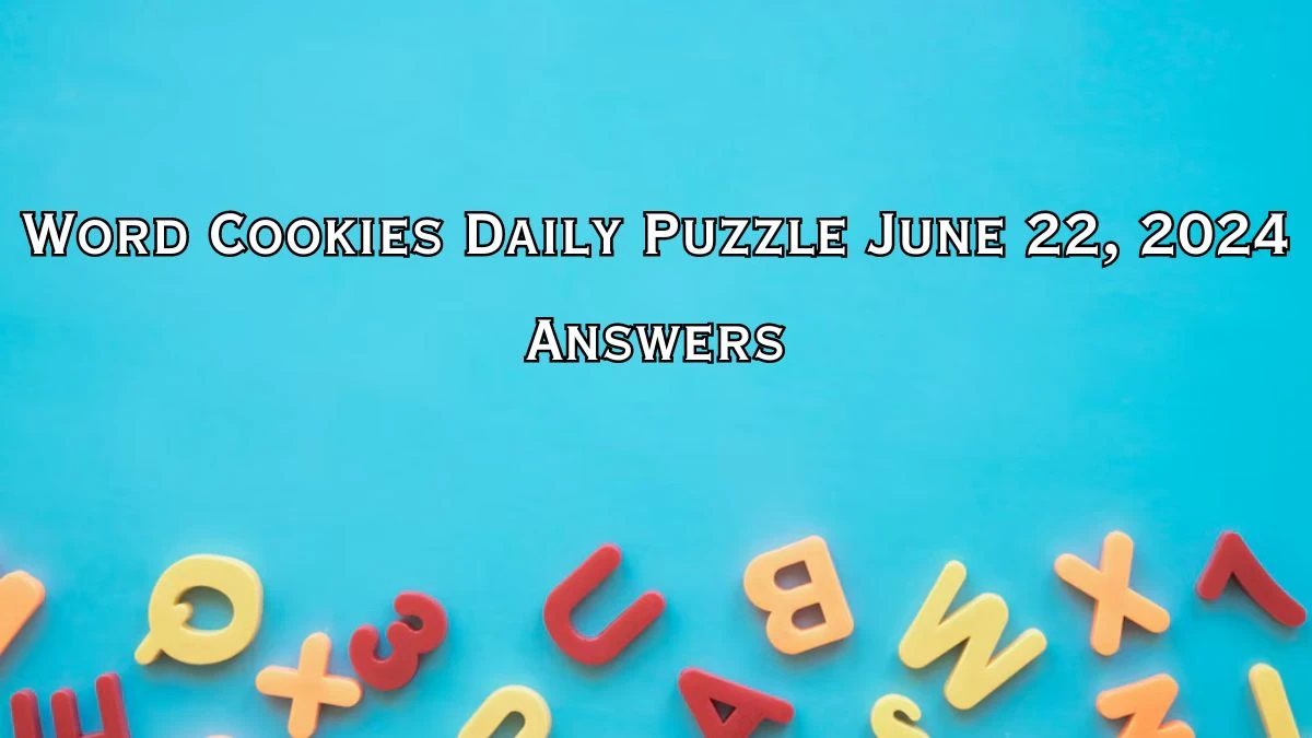 Word Cookies Daily Puzzle June 22, 2024 Answers