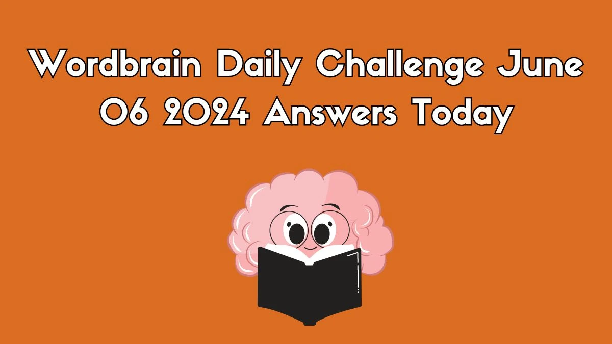 Wordbrain Daily Challenge June 06 2024 Answers Today