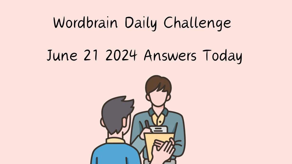 Wordbrain Daily Challenge June 21 2024 Answers Today