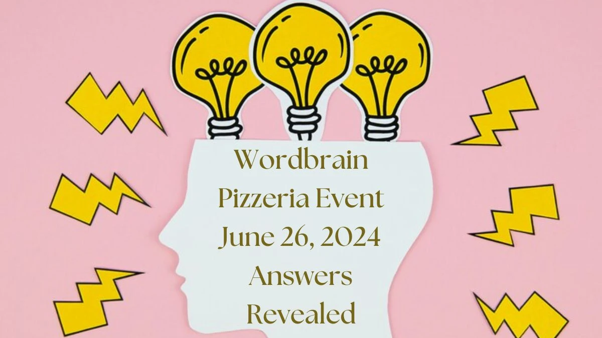 Wordbrain Pizzeria Event June 26, 2024 Answers Revealed