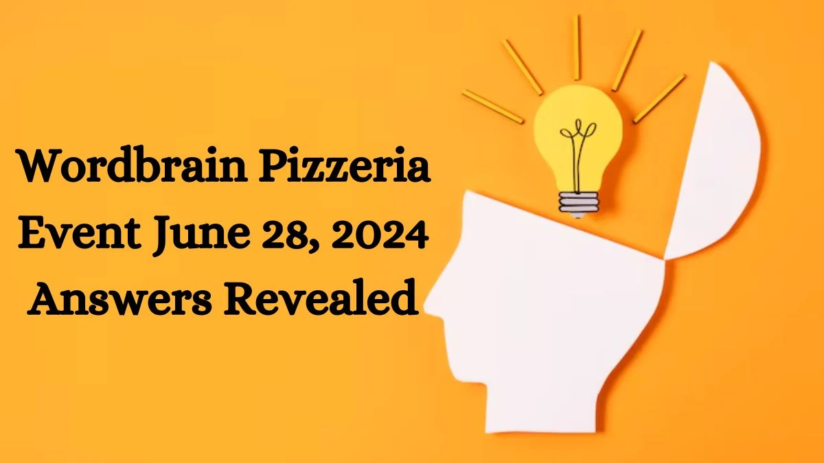 Wordbrain Pizzeria Event June 28, 2024 Answers Revealed