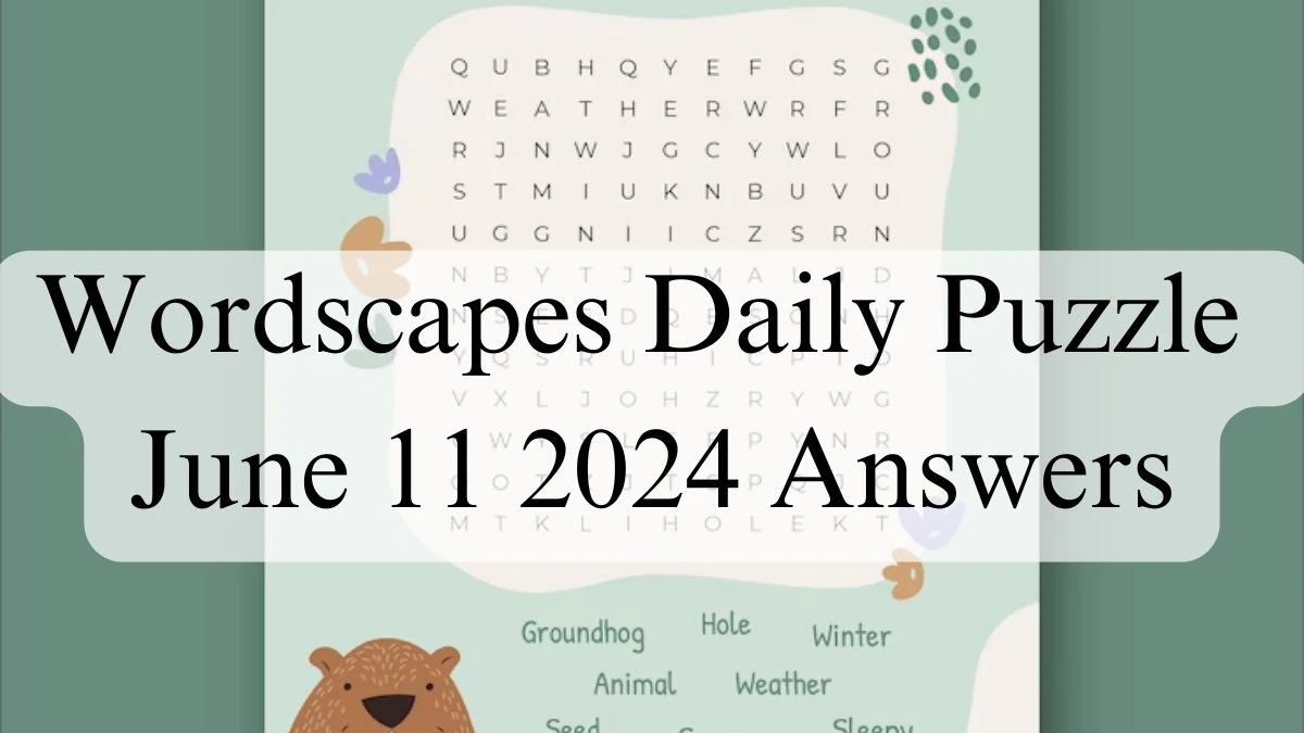 Wordscapes Daily Puzzle June 11 2024 Answers