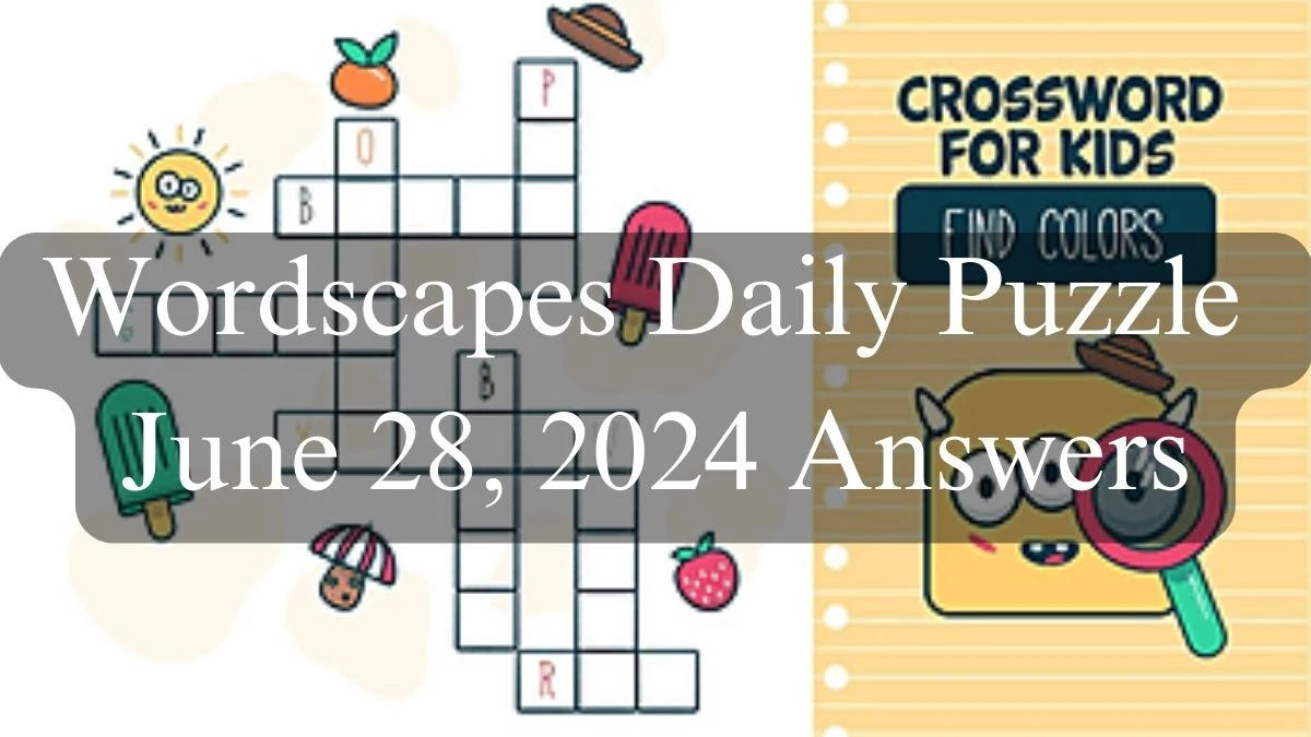 Wordscapes Daily Puzzle June 28, 2024 Answers