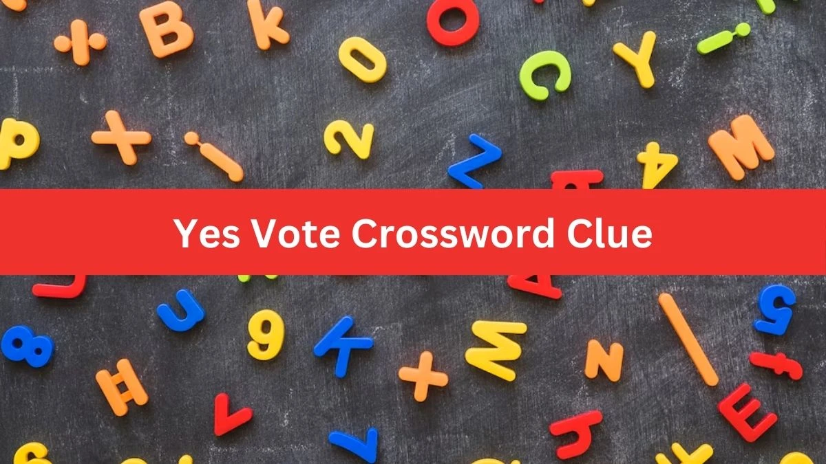 Yes Vote Daily Commuter Crossword Clue Puzzle Answer from June 29, 2024