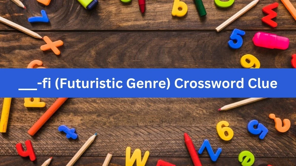 ___-fi (Futuristic Genre) Daily Themed Crossword Clue Puzzle Answer from July 25, 2024