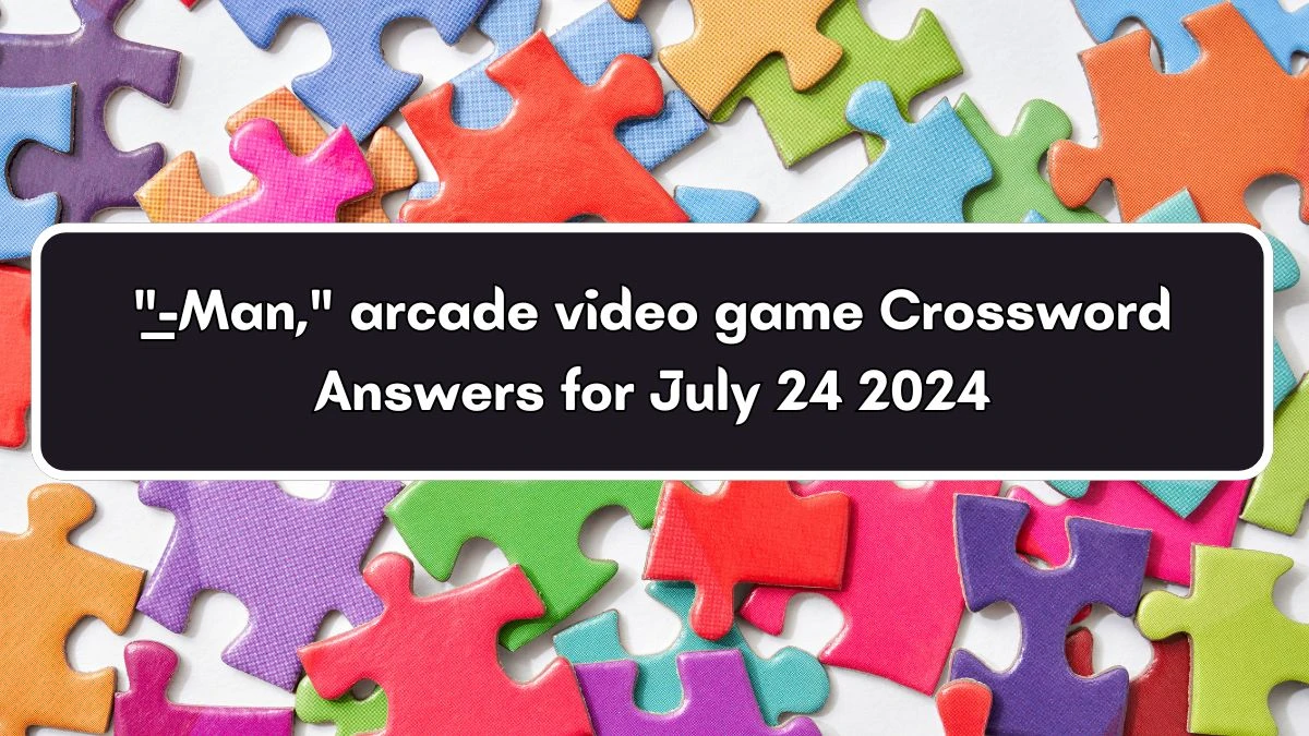 ___-Man, arcade video game Daily Themed Crossword Clue Puzzle Answer from July 24, 2024