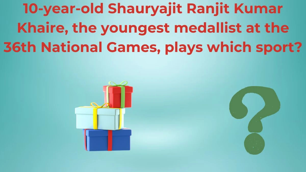 10-year-old Shauryajit Ranjit Kumar Khaire, the youngest medallist at the 36th National Games, plays which sport? Amazon Quiz Answer Today July 01, 2024