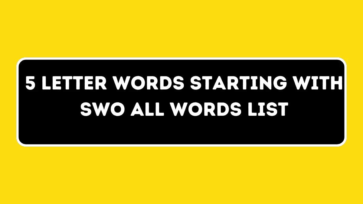 5 letter word starting with swo