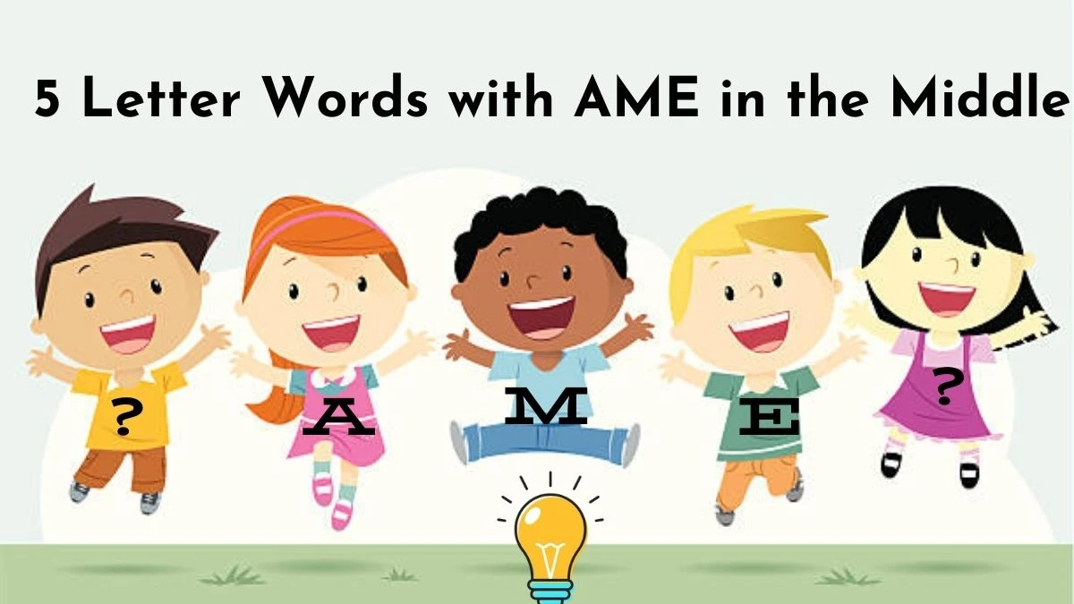 5 Letter Words with AME in the Middle